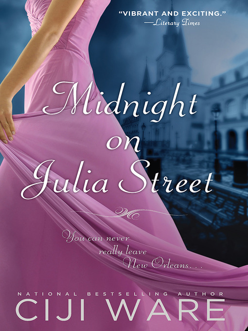 Title details for Midnight on Julia Street by Ciji Ware - Available